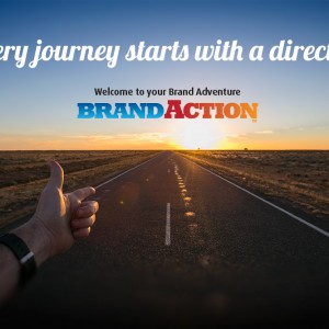 Brand Action - Every journey starts with direction